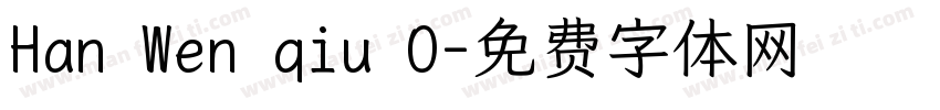 Han Wen qiu O字体转换